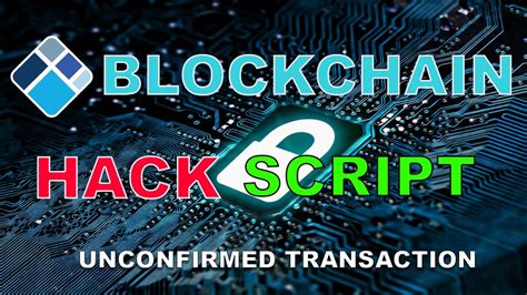 My friends, at the moment the current version is at this: https://github. . Blockchain unconfirmed transaction script free download